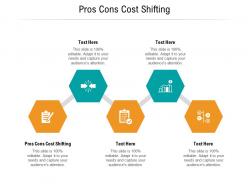 Pros cons cost shifting ppt powerpoint presentation styles example cpb