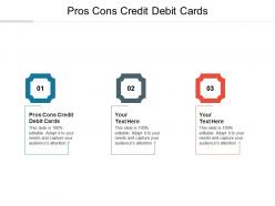 Pros cons credit debit cards ppt powerpoint presentation summary graphics cpb