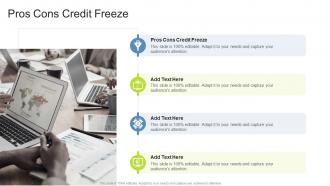Pros Cons Credit Freeze In Powerpoint And Google Slides Cpb