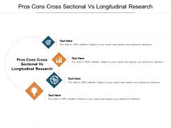 Pros cons cross sectional vs longitudinal research ppt powerpoint presentation cpb