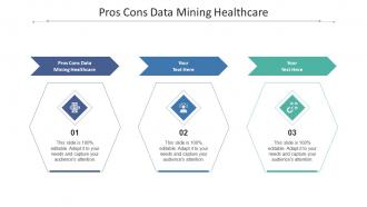 Pros cons data mining healthcare ppt powerpoint presentation slides professional cpb