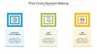 Pros Cons Decision Making In Powerpoint And Google Slides Cpb