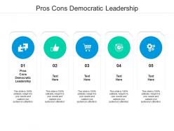 Pros cons democratic leadership ppt powerpoint presentation layouts slide cpb
