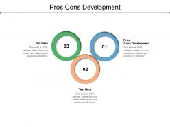 Pros cons development ppt powerpoint presentation rules cpb