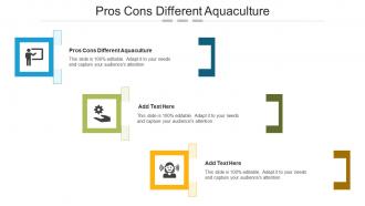 Pros Cons Different Aquaculture Ppt Powerpoint Presentation Outline Good Cpb