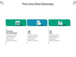 Pros cons direct democracy ppt powerpoint presentation inspiration graphics cpb