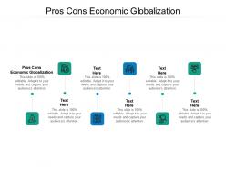 Pros cons economic globalization ppt powerpoint presentation file background designs cpb