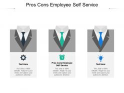 Pros cons employee self service ppt powerpoint presentation model smartart cpb