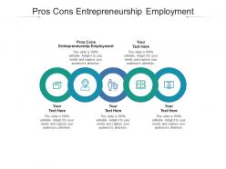 Pros cons entrepreneurship employment ppt powerpoint presentation pictures microsoft cpb