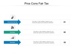 Pros cons fair tax ppt powerpoint presentation slides graphics download cpb
