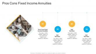 Pros Cons Fixed Income Annuities In Powerpoint And Google Slides Cpb