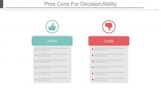 Pros cons for decision ability ppt slides