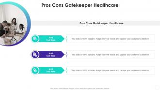 Pros Cons Gatekeeper Healthcare In Powerpoint And Google Slides Cpb