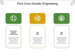 Pros cons genetic engineering ppt powerpoint presentation styles design ideas cpb