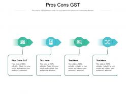 Pros cons gst ppt powerpoint presentation portfolio styles cpb