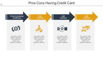 Pros Cons Having Credit Card Ppt Powerpoint Presentation Icon Shapes Cpb