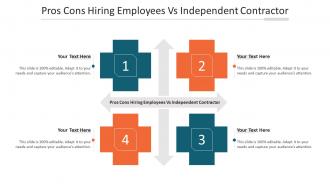 Pros Cons Hiring Employees Vs Independent Contractor Ppt Powerpoint Icon Cpb