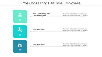 Pros cons hiring part time employees ppt powerpoint presentation infographics cpb