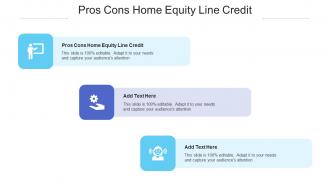 Pros Cons Home Equity Line Credit Ppt Powerpoint Presentation Show Cpb