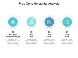 Pros cons horizontal analysis ppt powerpoint presentation infographic template display cpb