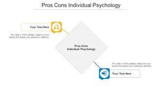 Pros Cons Individual Psychology Ppt Powerpoint Presentation Show Vector Cpb