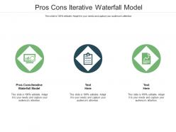 Pros cons iterative waterfall model ppt powerpoint presentation show summary cpb