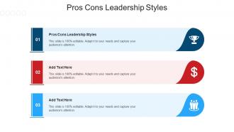 Pros Cons Leadership Styles Ppt Powerpoint Presentation Professional Show Cpb