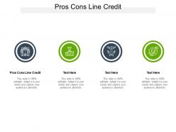 Pros cons line credit ppt powerpoint presentation summary display cpb