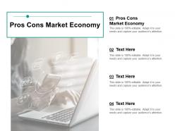 Pros cons market economy ppt powerpoint presentation outline shapes cpb