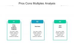 Pros cons multiples analysis ppt powerpoint presentation summary layout ideas cpb