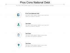 Pros cons national debt ppt powerpoint presentation summary graphic tips cpb