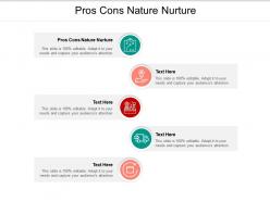 Pros cons nature nurture ppt powerpoint presentation pictures slideshow cpb