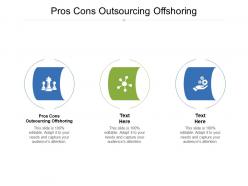 Pros cons outsourcing offshoring ppt powerpoint presentation icon information cpb