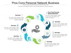 Pros cons personal network business ppt powerpoint presentation styles show cpb