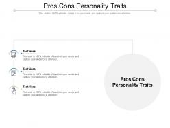 Pros cons personality traits ppt powerpoint presentation show summary cpb