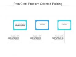 Pros cons problem oriented policing ppt powerpoint presentation summary sample cpb