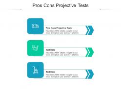 Pros cons projective tests ppt powerpoint presentation summary picture cpb