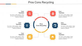 Pros Cons Recycling Ppt Powerpoint Presentation Inspiration Template Cpb