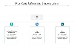Pros cons refinancing student loans ppt powerpoint presentation model cpb
