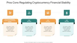 Pros Cons Regulating Cryptocurrency Financial Stability In Powerpoint And Google Slides Cpb