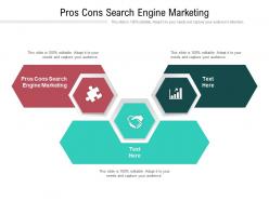 Pros cons search engine marketing ppt powerpoint presentation summary themes cpb