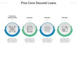 Pros cons secured loans ppt powerpoint presentation styles deck cpb