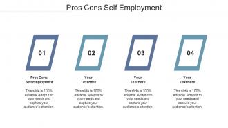 Pros cons self employment ppt powerpoint presentation show slides cpb