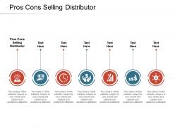 Pros cons selling distributor ppt powerpoint presentation infographics graphics cpb