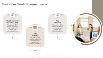Pros Cons Small Business Loans In Powerpoint And Google Slides Cpb