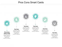 Pros cons smart cards ppt powerpoint presentation model sample cpb