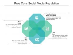 Pros cons social media regulation ppt powerpoint presentation portfolio graphics template cpb
