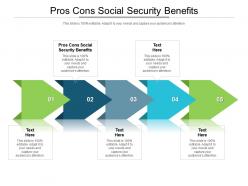 Pros cons social security benefits ppt powerpoint presentation gallery elements cpb