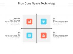Pros cons space technology ppt powerpoint presentation outline slide cpb