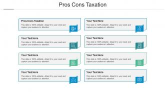 Pros cons taxation ppt powerpoint presentation outline file formats cpb